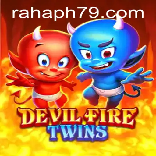 Exploring DevilFireTwins: An In-Depth Look into the Thrilling Game with RahaPH Elements