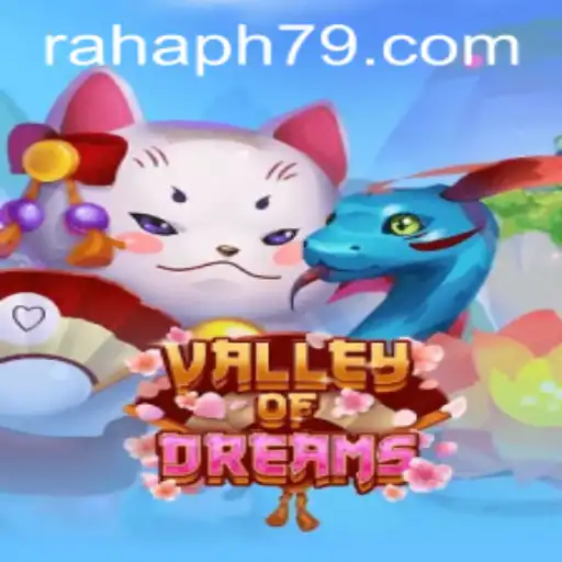 Unveiling ValleyofDreams: An Epoch of Adventure with a Twist of RahaPH